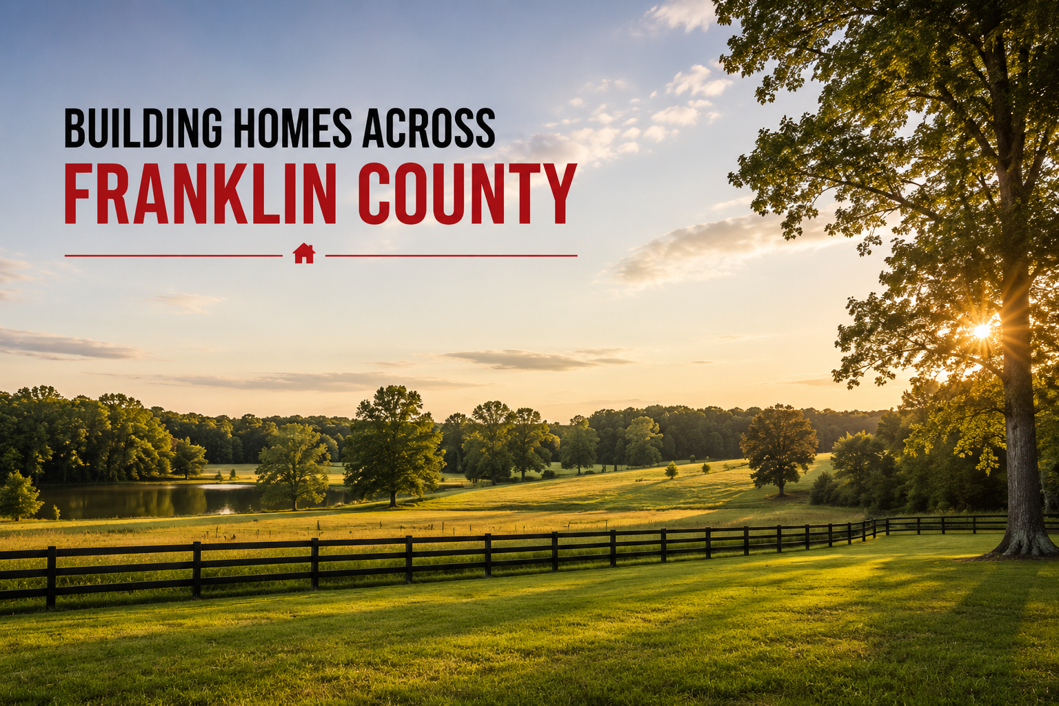 Scenic countryside landscape in Franklin County North Carolina featuring open fields, mature trees, and rural homesites where Trabar Homes builds custom homes on your land.