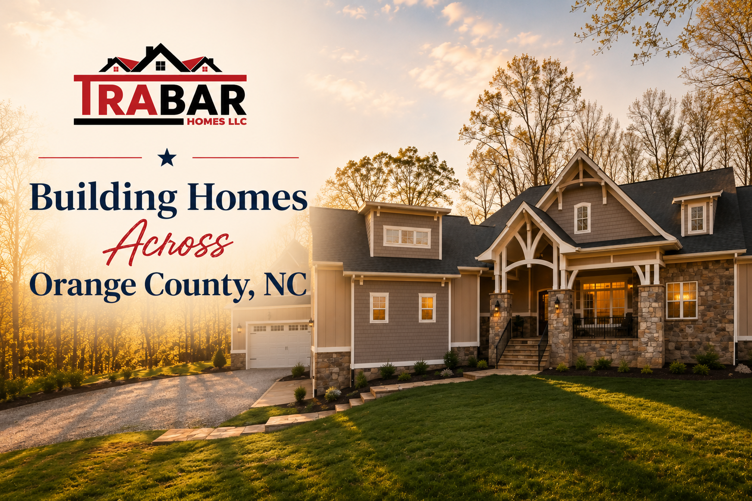 Custom home built by Trabar Homes in Orange County, North Carolina during golden hour.